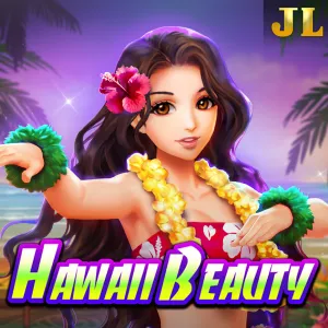 Jili : Hawaii Beauty - NEXTSLOT777