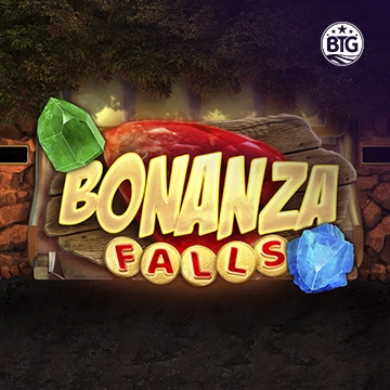 Bigtime : Bonanza Falls - NEXTSLOT777