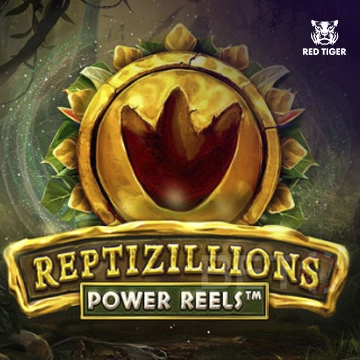 Redtiger : Reptizillions Power Reels - NEXTSLOT777