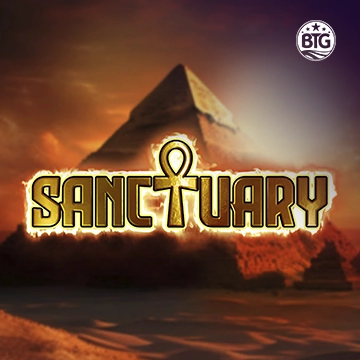 Bigtime : Sanctuary - NEXTSLOT777