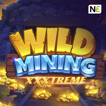 NetEnt : Wild Mining XXXtreme - NEXTSLOT777