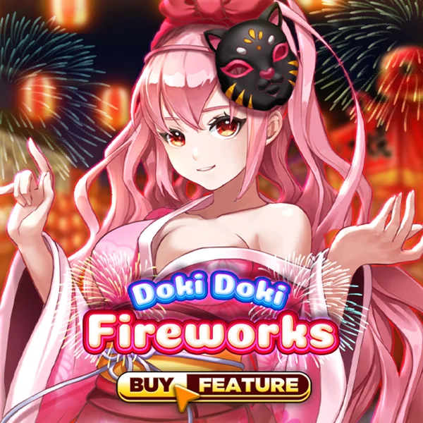 Microgaming : Doki Doki Fireworks - NEXTSLOT777