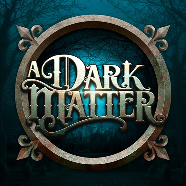 Microgaming : A Dark Matter - NEXTSLOT777