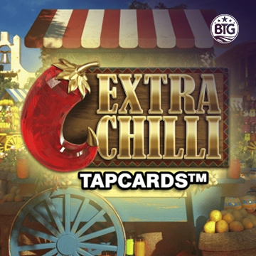 Bigtime : Extra Chilli Tapcards - NEXTSLOT777