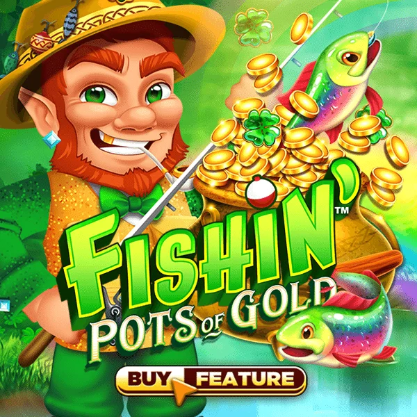 Microgaming : Fishin Pots of Gold - NEXTSLOT777