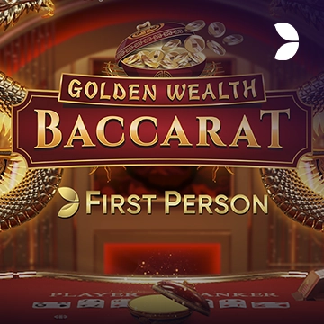 First Person Golden Wealth Baccarat - NEXTSLOT777