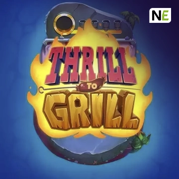 NetEnt : Thrill to Grill - NEXTSLOT777