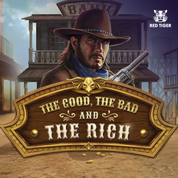Redtiger : The Good, The Bad and The Rich - NEXTSLOT777