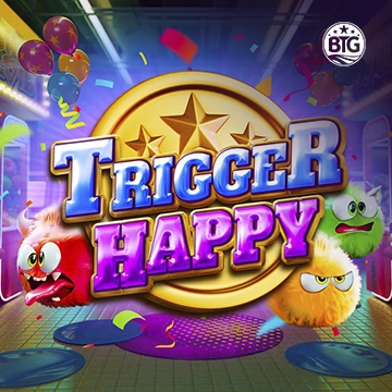 Bigtime : Trigger Happy - NEXTSLOT777