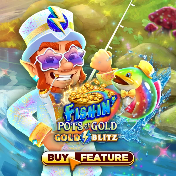 Microgaming : Fishin Pots of Gold&trade;: Gold Blitz&trade; - NEXTSLOT777