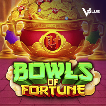 Bowls of Fortune - NEXTSLOT777