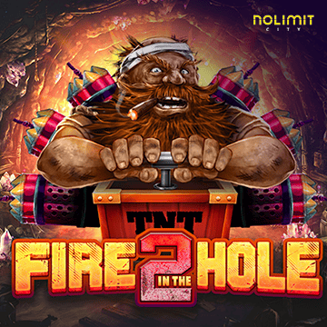 NolimitCity : Fire In The Hole 2 - NEXTSLOT777