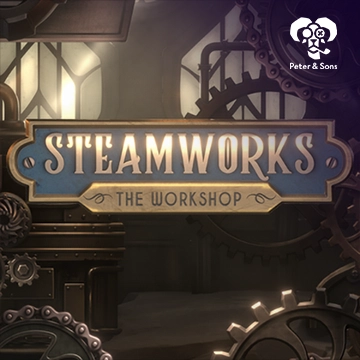 PeterSons : Steamworks - The workshop - NEXTSLOT777
