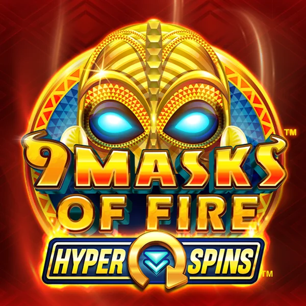 Microgaming : 9 Masks of Fire&trade; HyperSpins&trade; - NEXTSLOT777