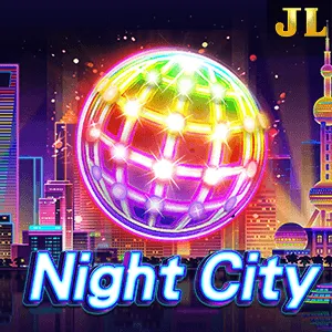 Jili : Night City - NEXTSLOT777