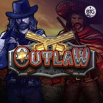 Bigtime : Outlaw - NEXTSLOT777