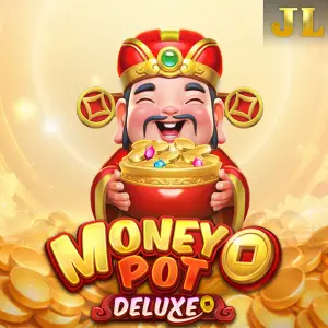Jili : Money Pot DELUXE - NEXTSLOT777