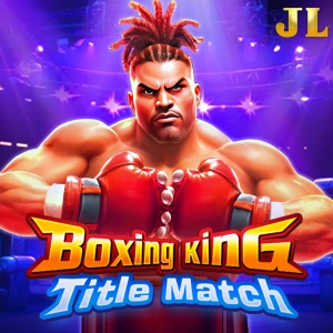 Jili : Boxing King Title Match - NEXTSLOT777