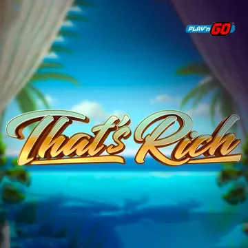 PlaynGo : Thats Rich - NEXTSLOT777