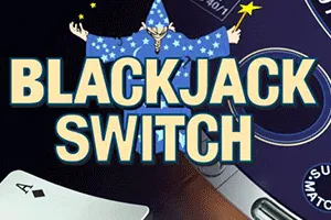 Blackjack Switch - NEXTSLOT777