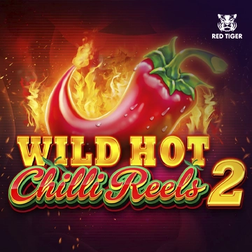 Redtiger : Wild Hot Chilli Reels 2 - NEXTSLOT777