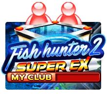 Fish Hunter 2 EX - My Club - NEXTSLOT777