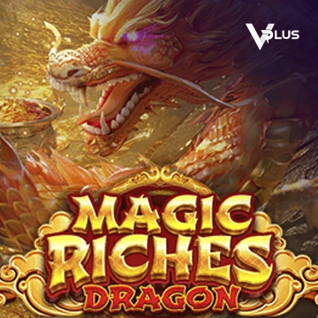 Magic Riches Dragon - NEXTSLOT777