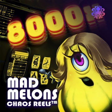 Octoplay : Mad Melons Chaos Reels - NEXTSLOT777