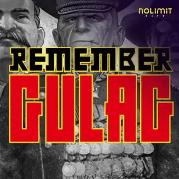 NolimitCity : Remember Gulag - NEXTSLOT777