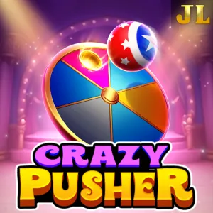 Jili : Crazy Pusher - NEXTSLOT777