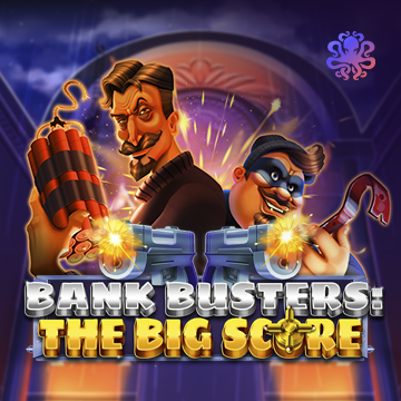 Octoplay : Bank Busters: The Big Score - NEXTSLOT777