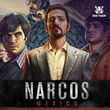 Redtiger : Narcos Mexico - NEXTSLOT777