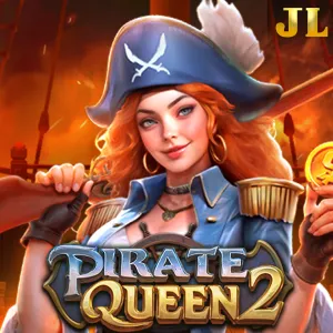 Jili : Pirate Queen 2 - NEXTSLOT777