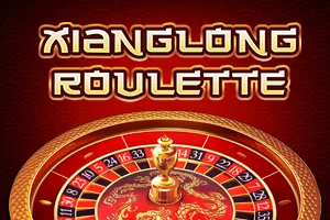 Xiang Long Roulette - NEXTSLOT777