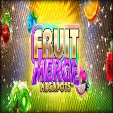 Bigtime : Fruit Merge Megapots - NEXTSLOT777