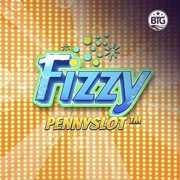 Bigtime : Fizzy Pennyslot - NEXTSLOT777