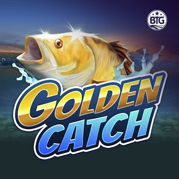 Bigtime : Golden Catch - NEXTSLOT777