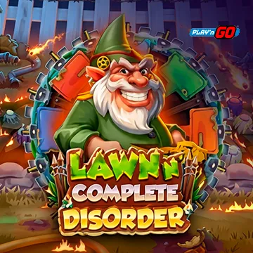 Lawn n Complete Disorder - NEXTSLOT777