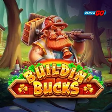PlaynGo : Buildin Bucks - NEXTSLOT777