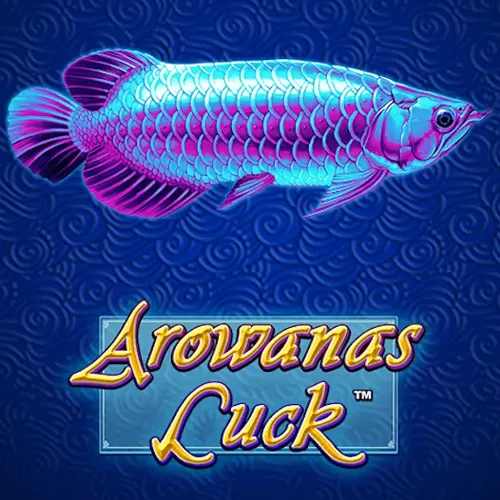 Arowanas Luck - NEXTSLOT777