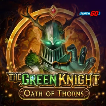 PlaynGo : The Green Knight Oath of Thorns - NEXTSLOT777