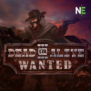 NetEnt : Dead or Alive 3: Wanted - NEXTSLOT777